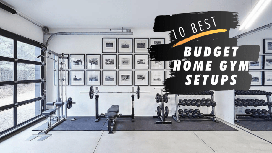 The 10 Best Budget Home Gym Setups I've Ever Seen