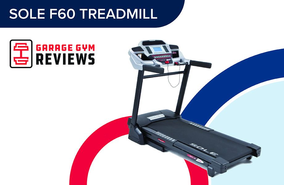 Sole F60 Treadmill Review (2024) Garage Gym Reviews