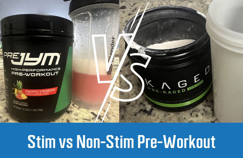Stim vs Non Stim Pre Workout